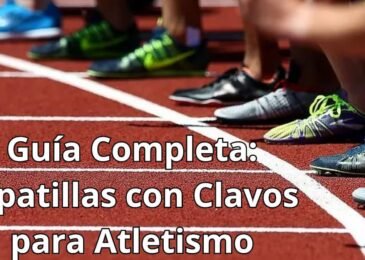 Guía Completa de zapatillas de clavos para Atletismo