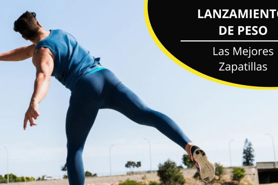 Las Mejores Zapatillas para Lanzamiento de Peso
